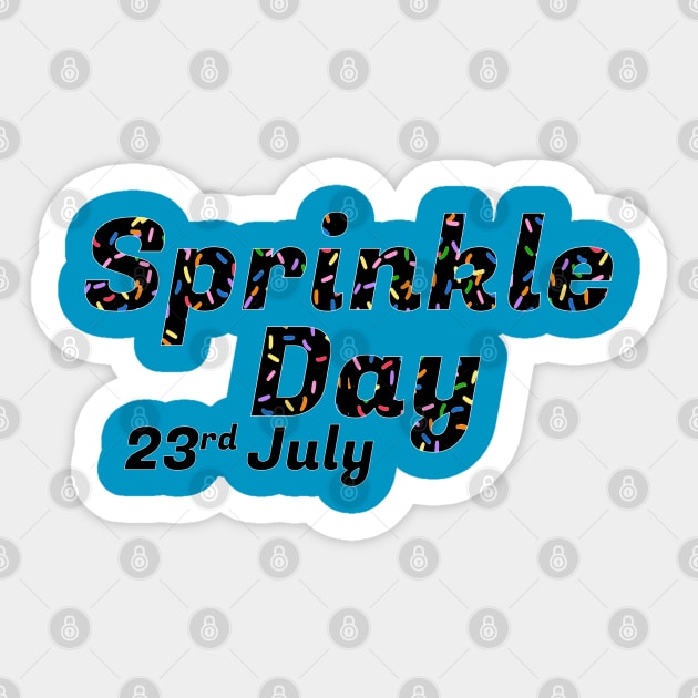 sprinkle day 23 July Sticker by Mako Design 